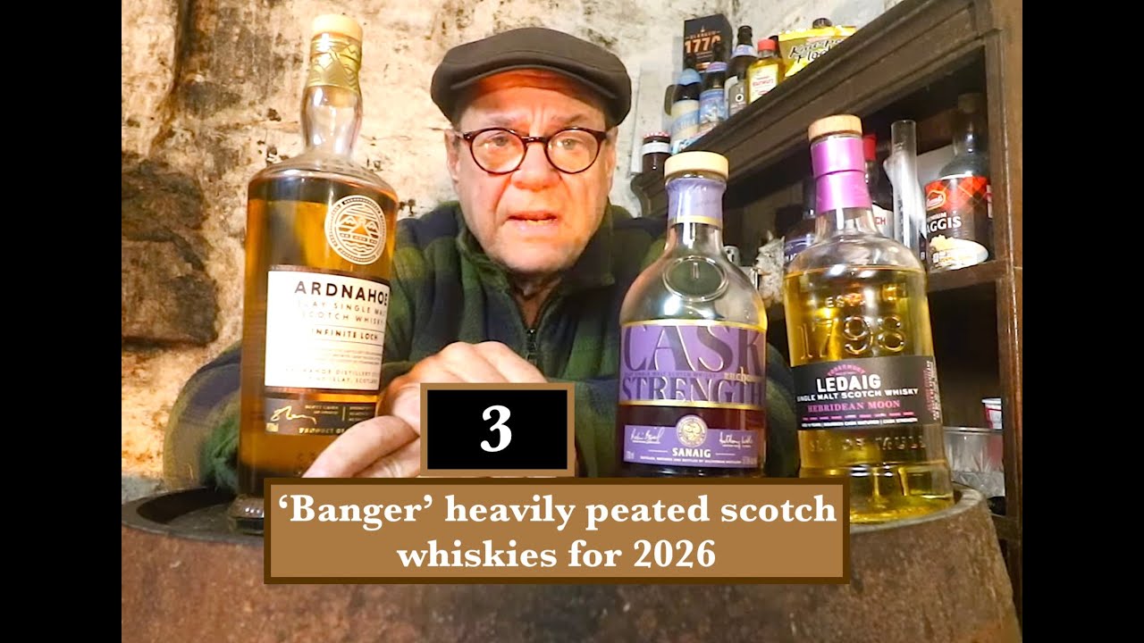 THREE  'banger' peated scotch whiskies for 2026