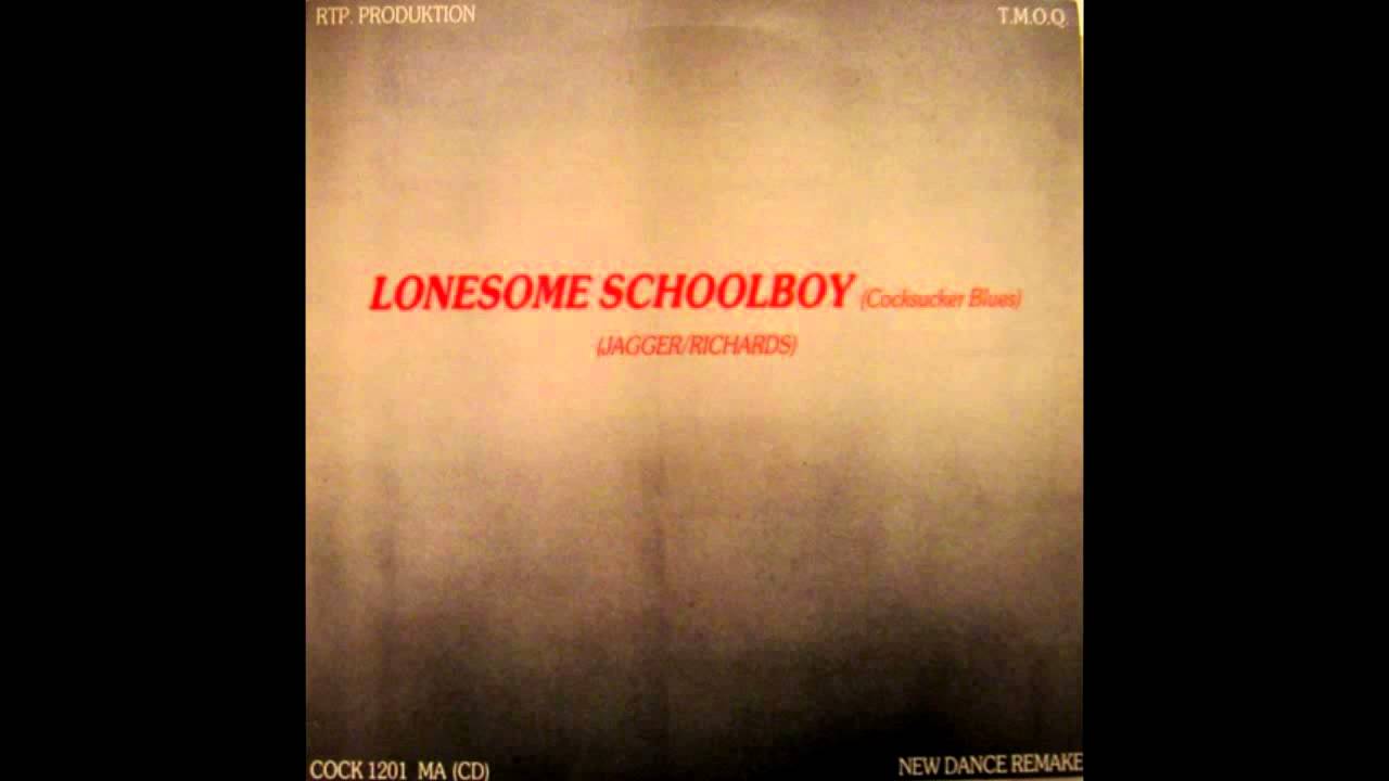 T.M.O.Q - Lonesome Schoolboy (Cocksucker Blues) (New Dance Remake)