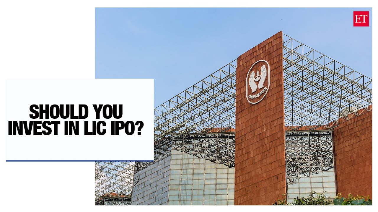 Experts take: Should you invest in LIC IPO?