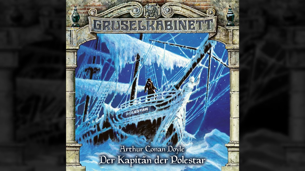 Gruselkabinett - Folge 108: Der Kapit&auml;n der Polestar
