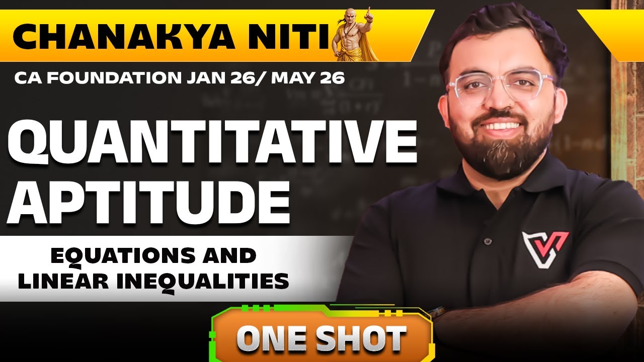 Equations  And Linear Inequalties One Shot | CA Foundation Quantitative Aptitude | Rahul Bhutani 🔥