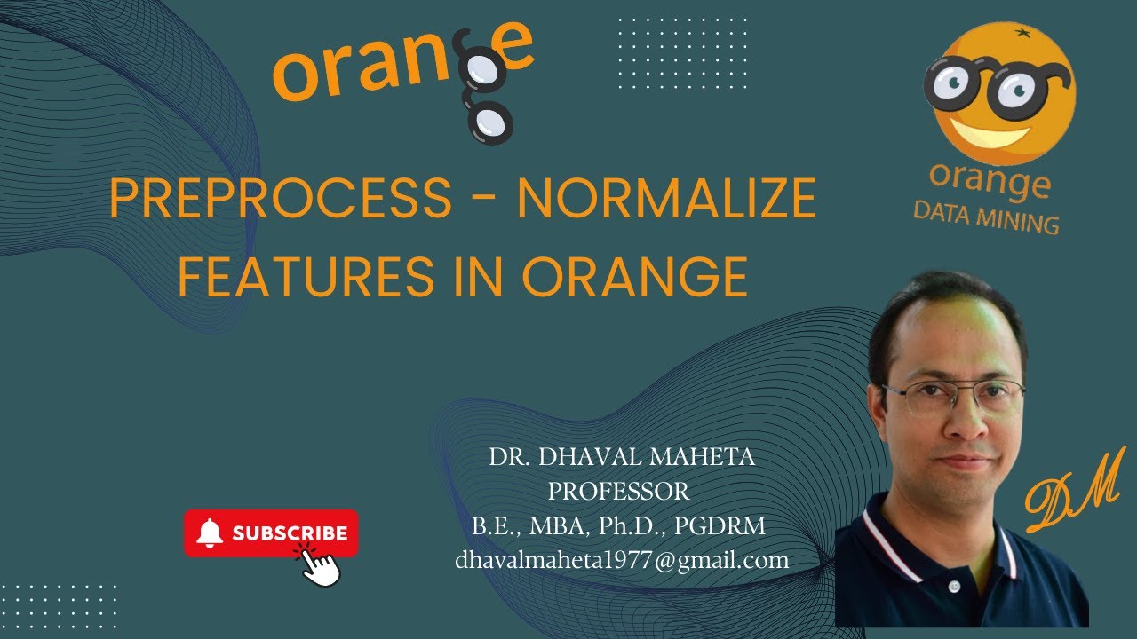 22.  Preprocess - Normalize Features in Orange || Dr. Dhaval Maheta