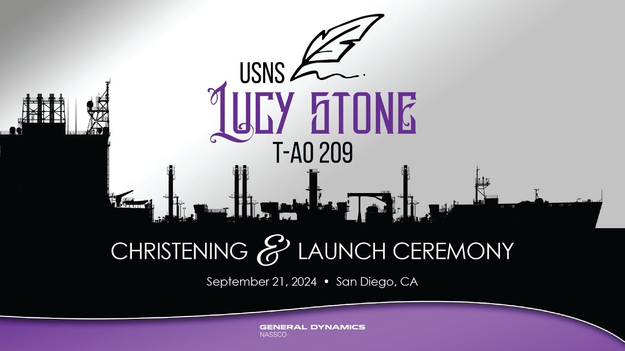 The USNS Lucy Stone (T-AO 209) Christening Ceremony