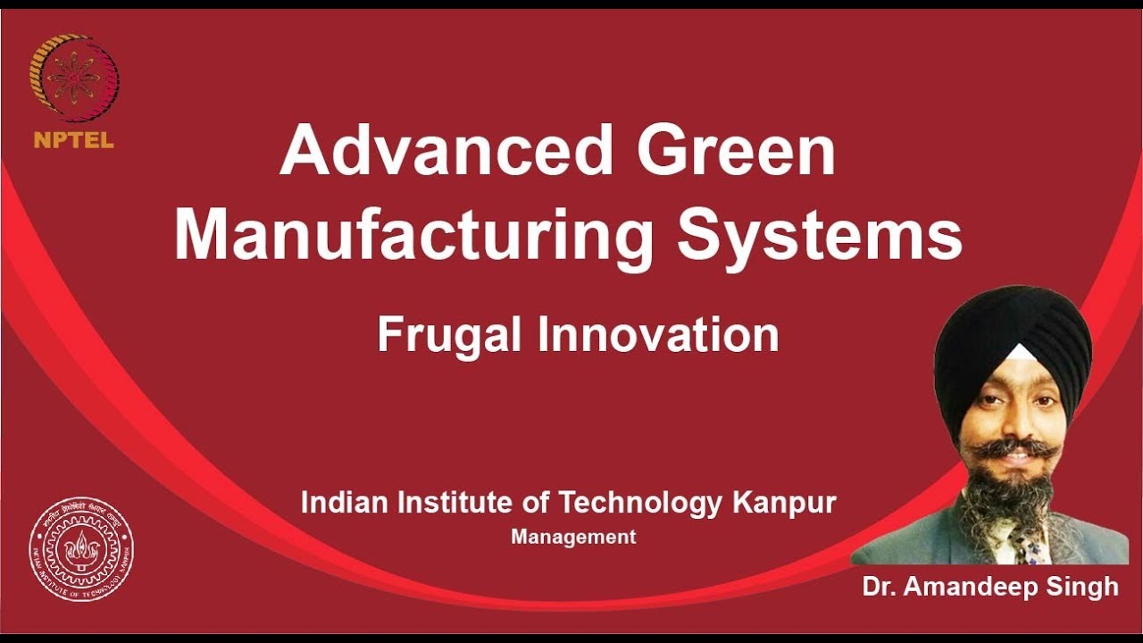 noc19-mg24-Lecture 16: Frugal Innovation