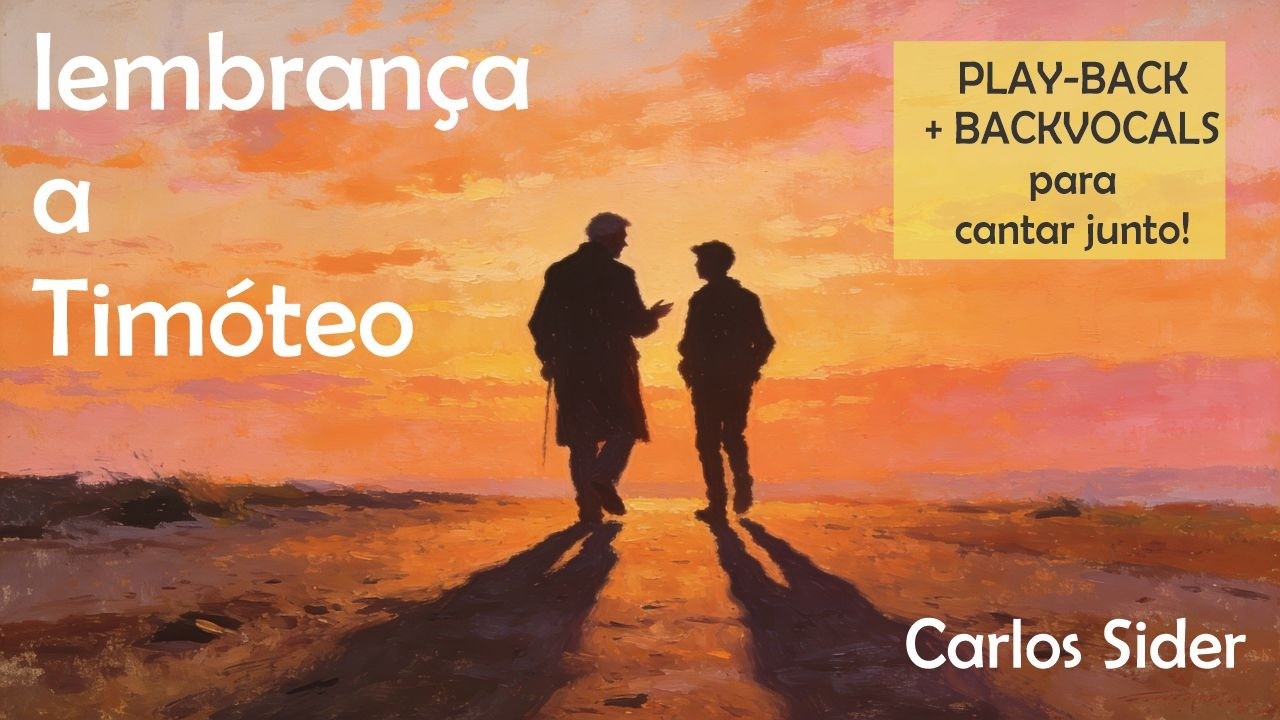 Lembrança a Timóteo / PLAYBACK COM BACKVOCAIS PARA CANTAR JUNTO