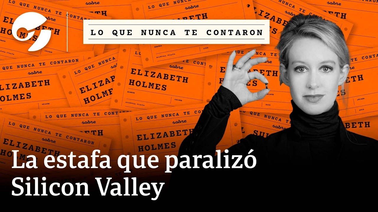 La estafa de Elizabeth Holmes: cómo la empresa Theranos engañó a Silicon Valley y cayó por fraude