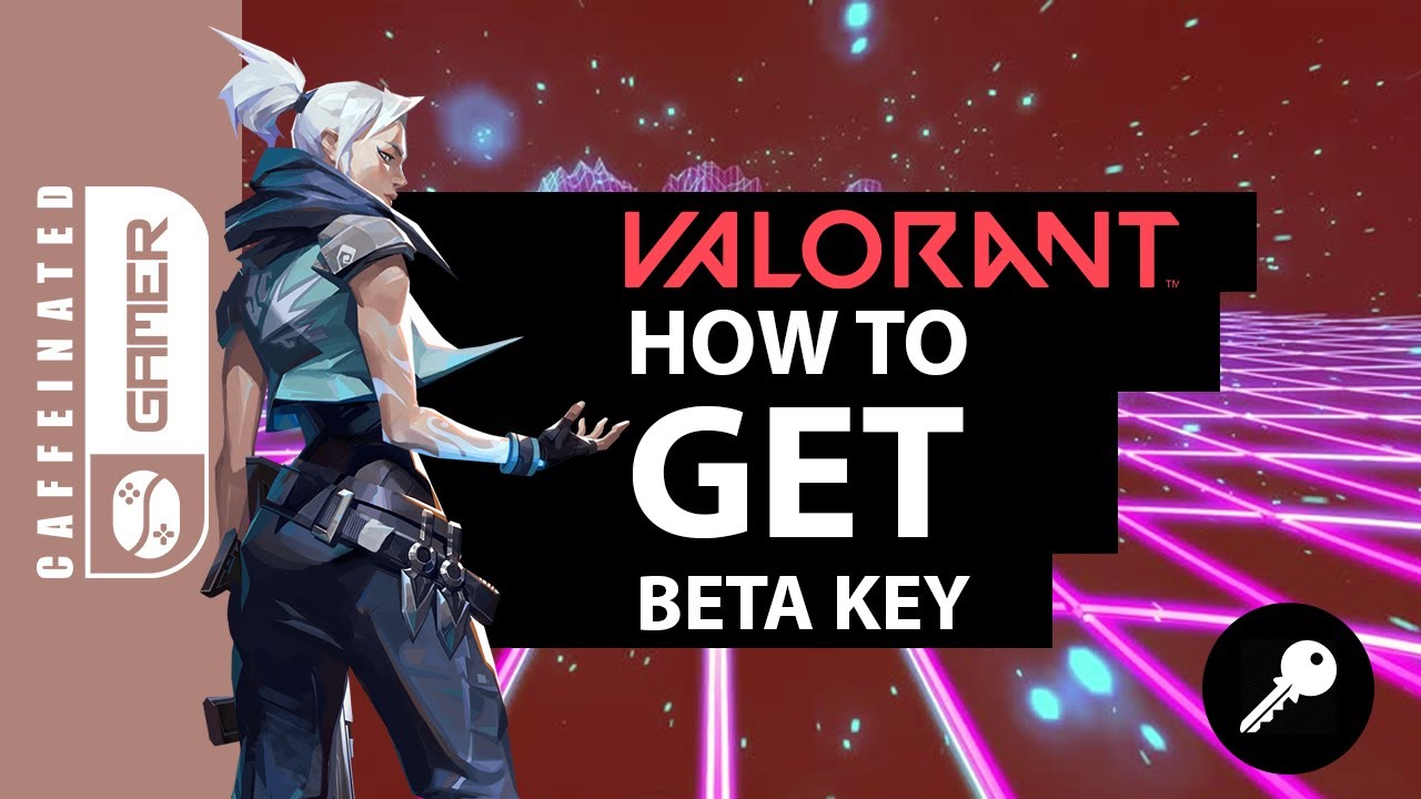 How To Get Valorant Closed Beta Key (OFFICIAL)