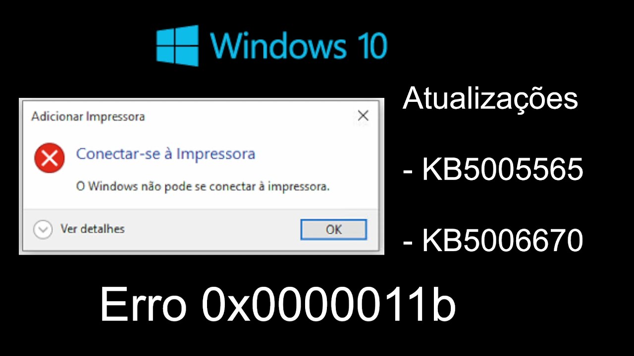 Erro Impressora em rede Windows 10 - Atualiza&ccedil;&otilde;es KB5005565 -KB5006670