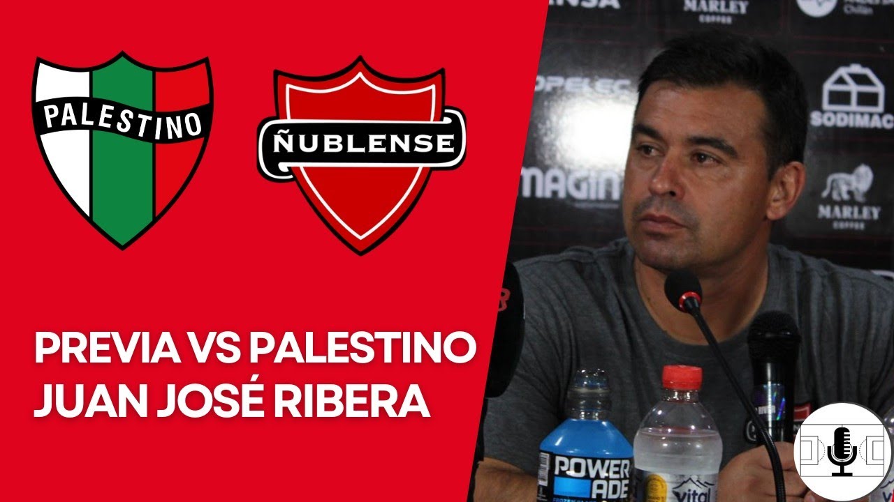 CONFERENCIA DE PRENSA PREVIA ÑUBLENSE VS PALESTINO || JUAN JOSÉ RIBERA 