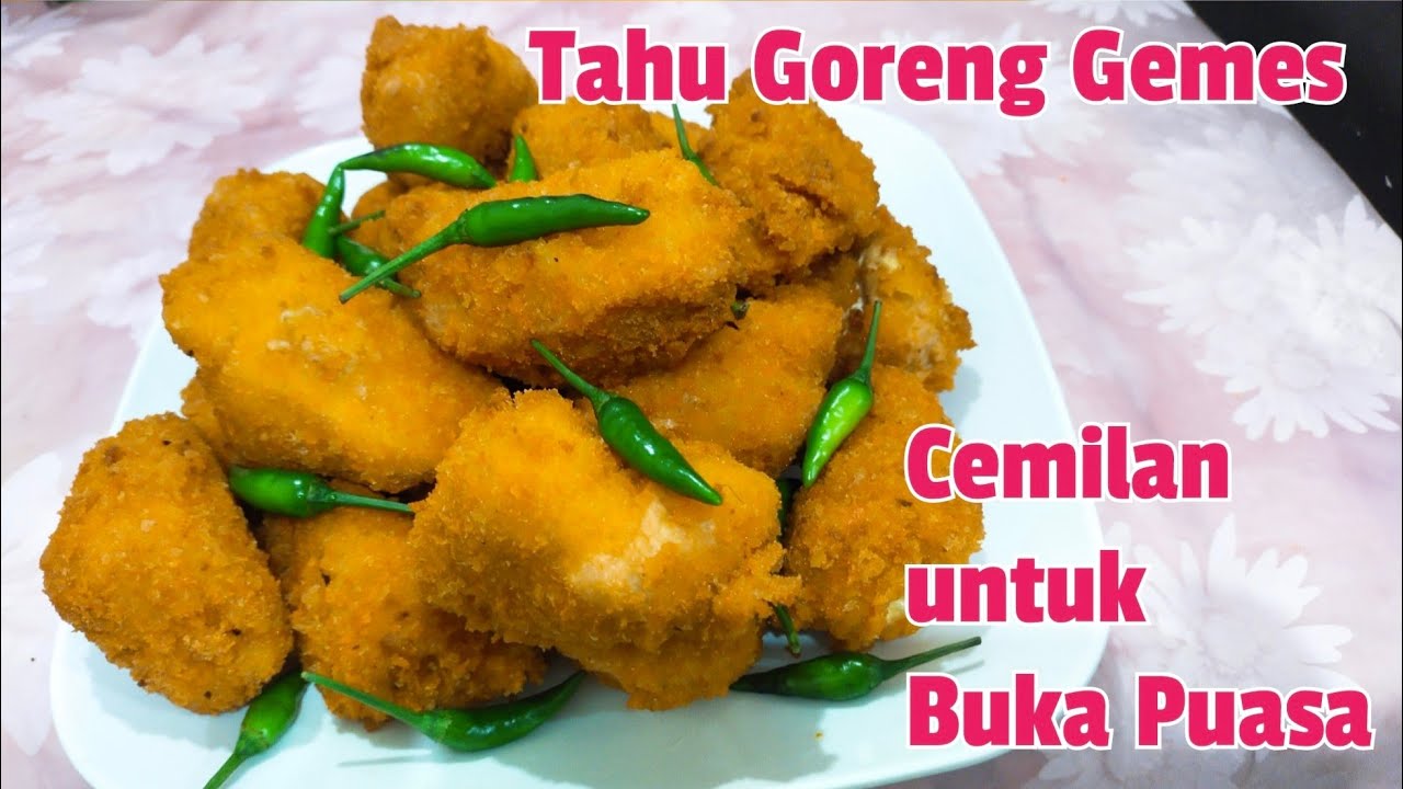 Tahu Goreng Gemes Cemilan untuk Berbuka Puasa 