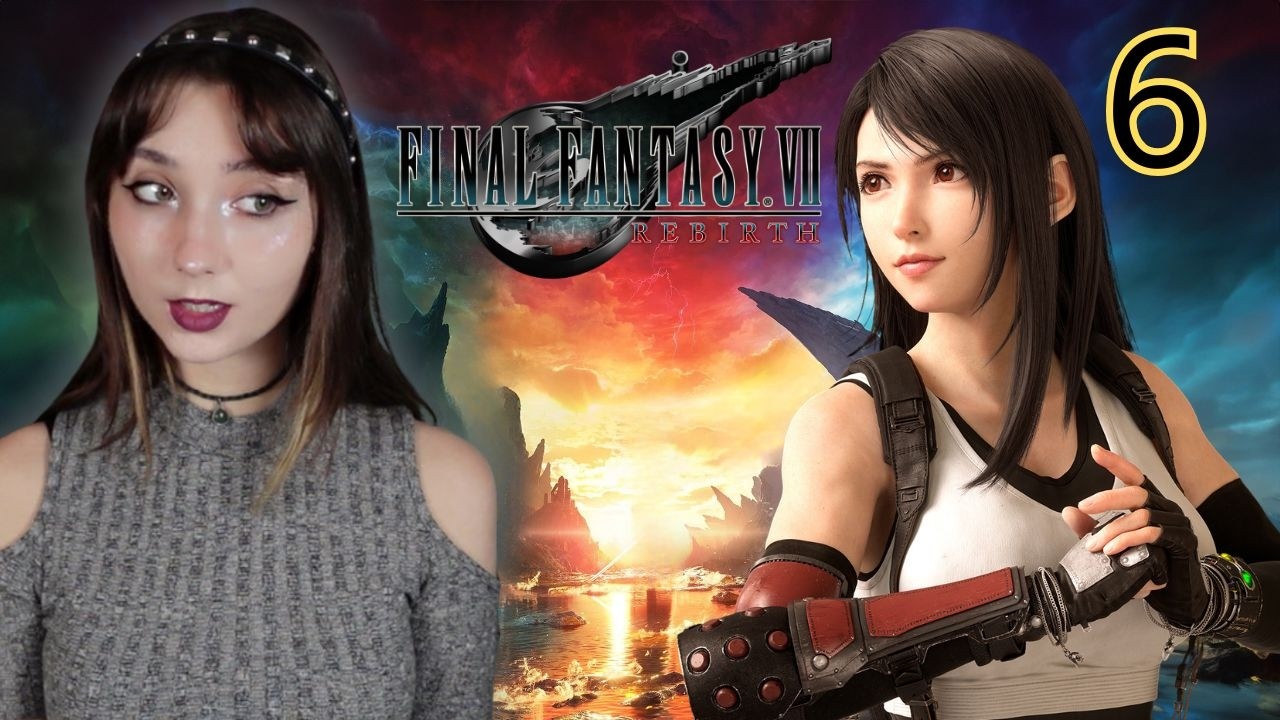 CRUISIN' for a BRUISIN'! | Final Fantasy 7 Rebirth First Playthrough | Part 6