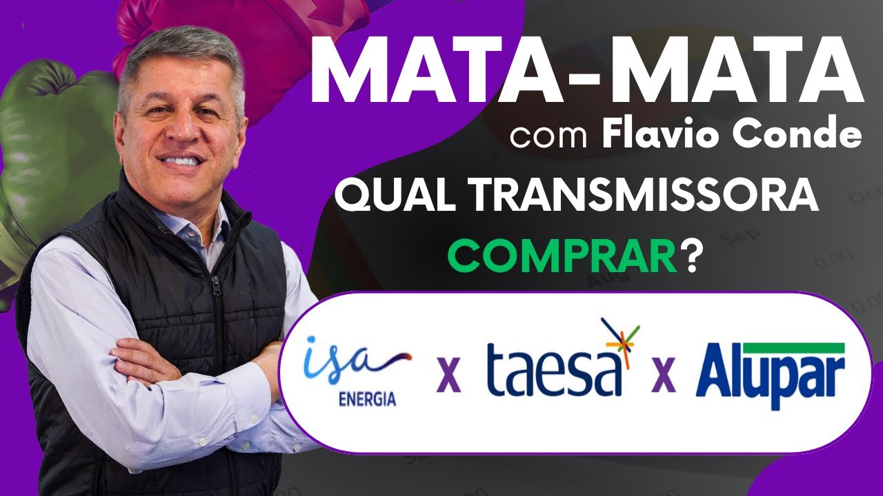 Qual Ação Comprar: ISA (ISAE4), TAESA (TAEE11) ou ALUPAR (ALUP11) ?