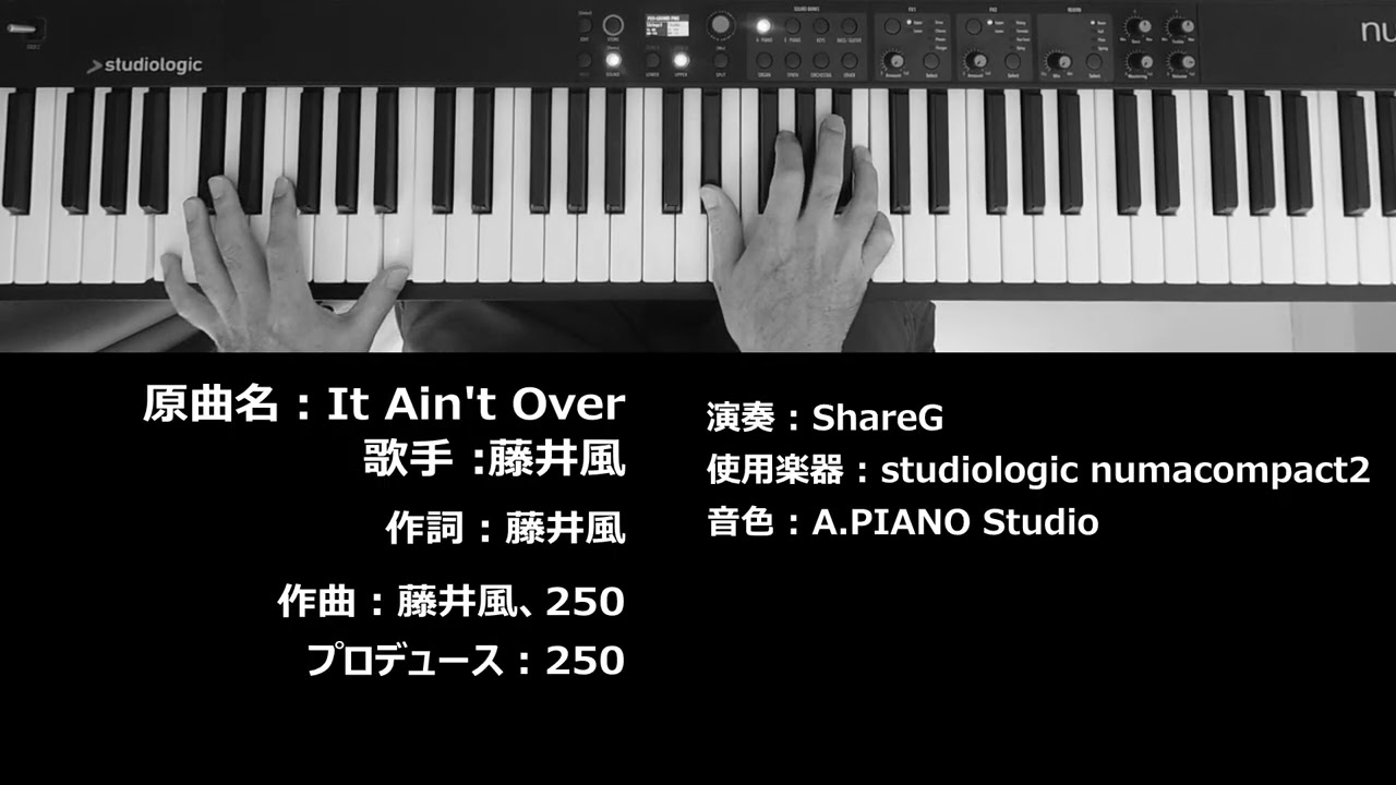 It Ain't Over 藤井風 Fujii Kaze ピアノ 耳コピ 弾いてみた CityPop