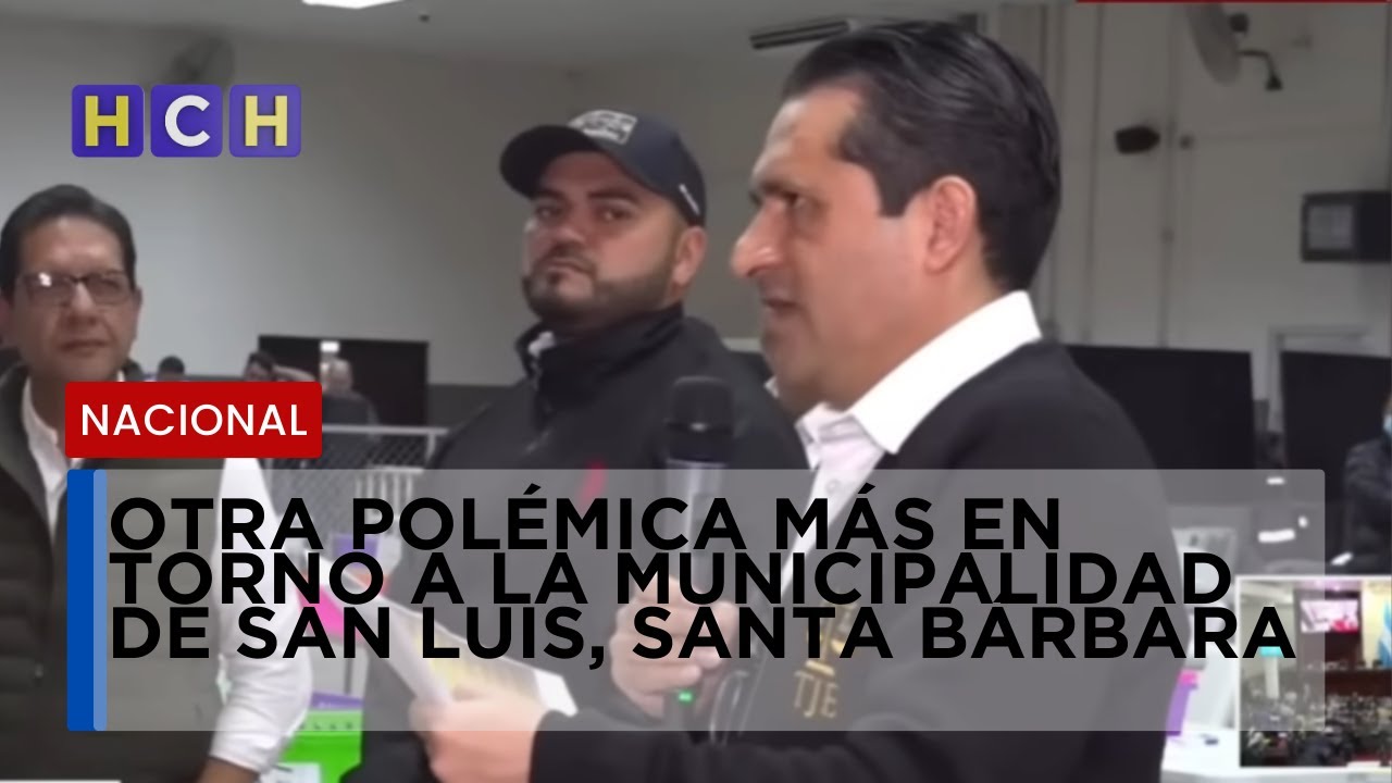 Otra polémica más en torno  a la municipalidad de San Luis, Santa Bárbara