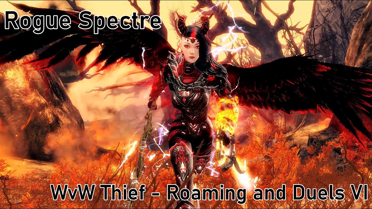 Rogue Spectre - Gw2 Thief WvW Roaming and Duels VI
