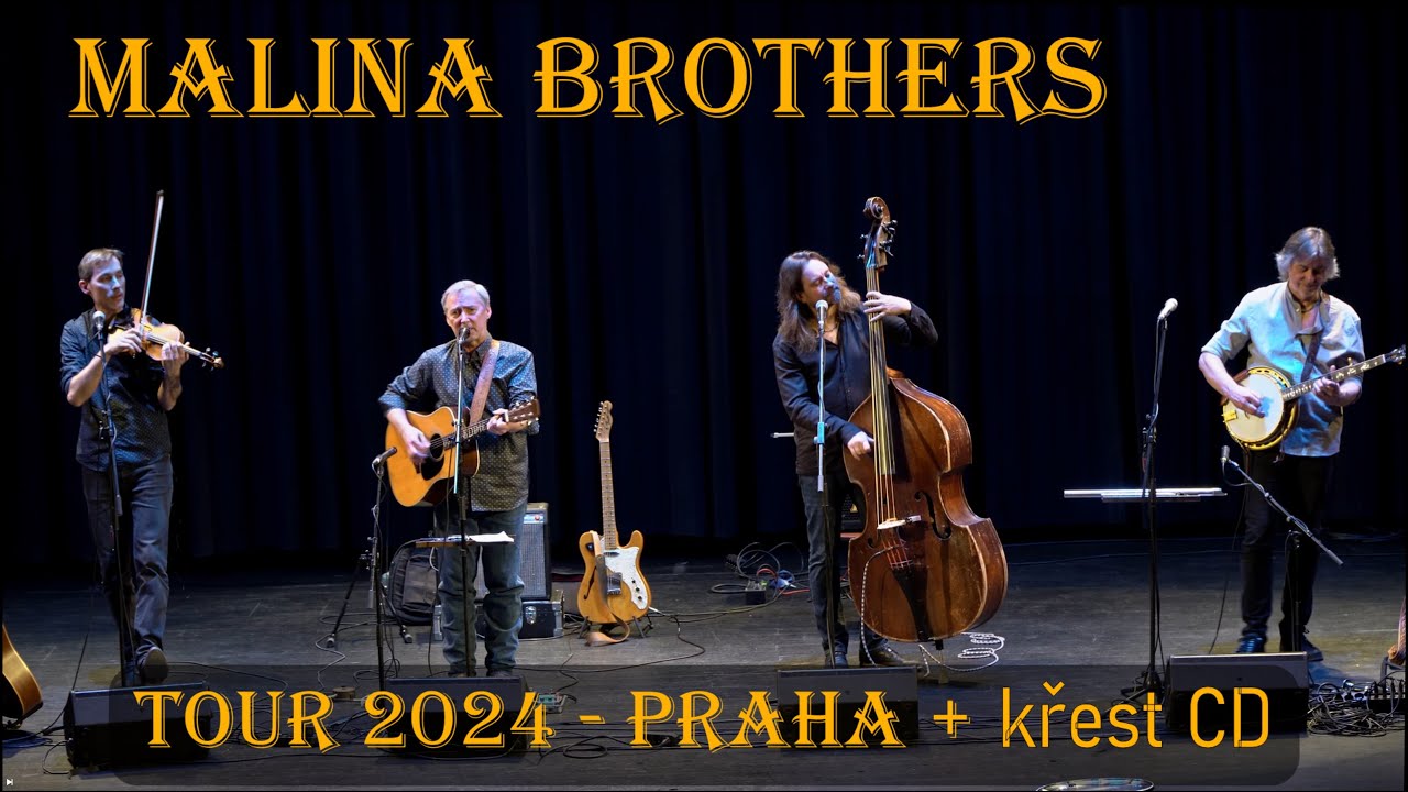 Malina Brothers Tour 2024 - Praha + křest CD 