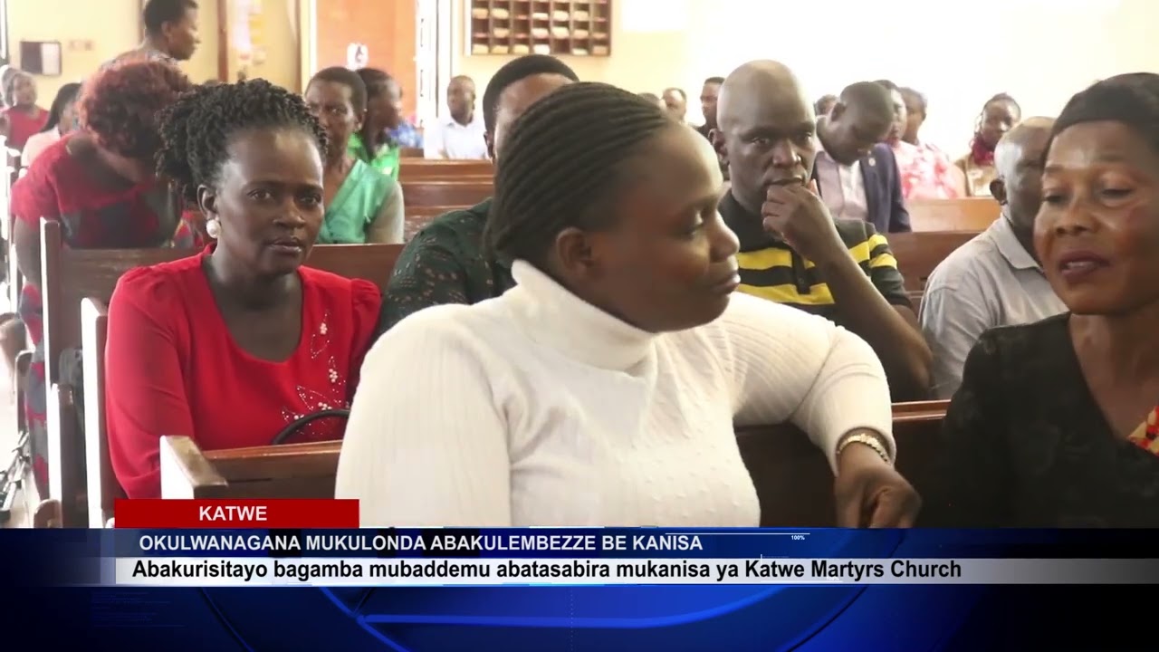 EKIKONDE KINYOSSE MUMASEKATTI GA'BAKULEMBEZZE BE'KANISA YA KATWE MARTYRS CHURCH #amasukkulumuku3