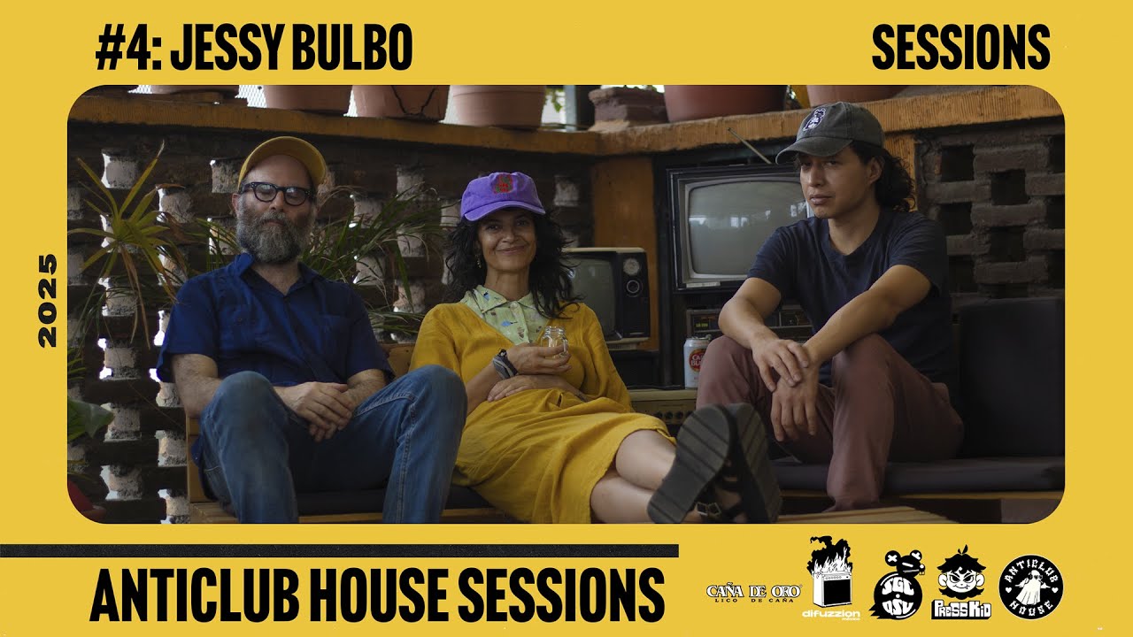 SESIONES FULL BAND | JESSY BULBO X ANTICLUB HOUSE X DIFUZZION MX X SGCQSV X PRESSKID