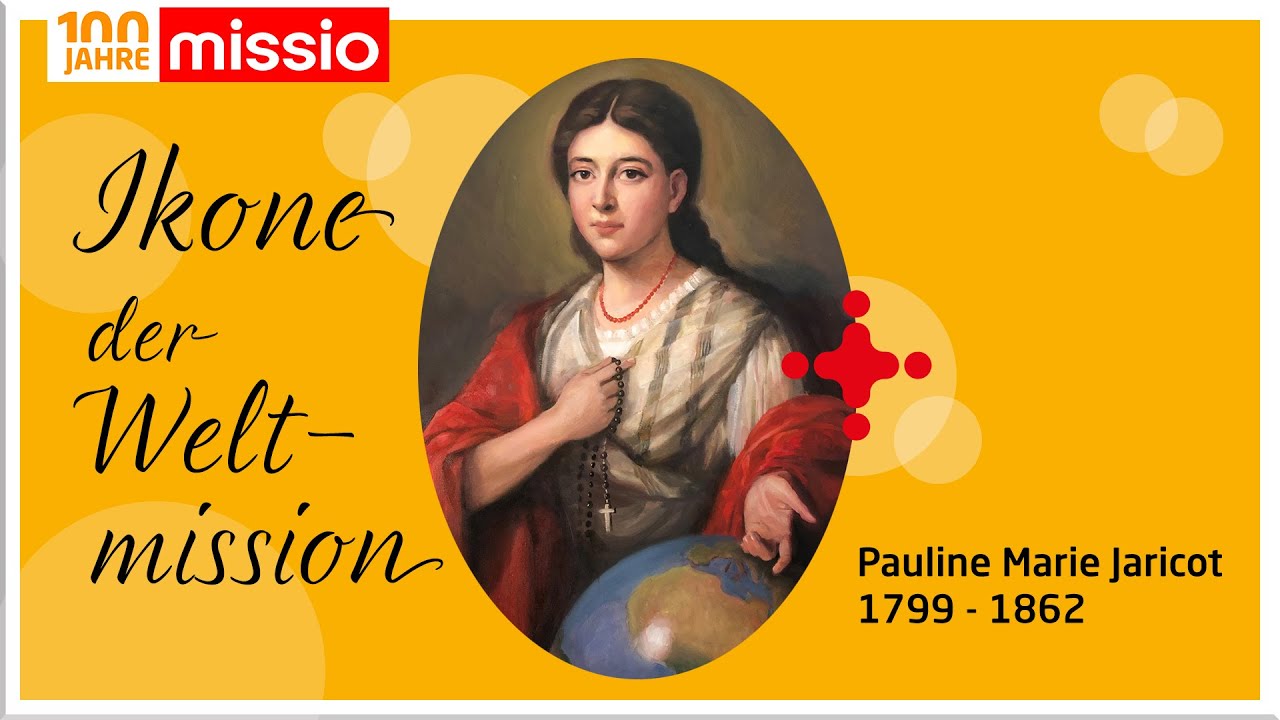 Pauline Marie Jaricot | Ikone der Weltmission - Ihr Leben und Wirken