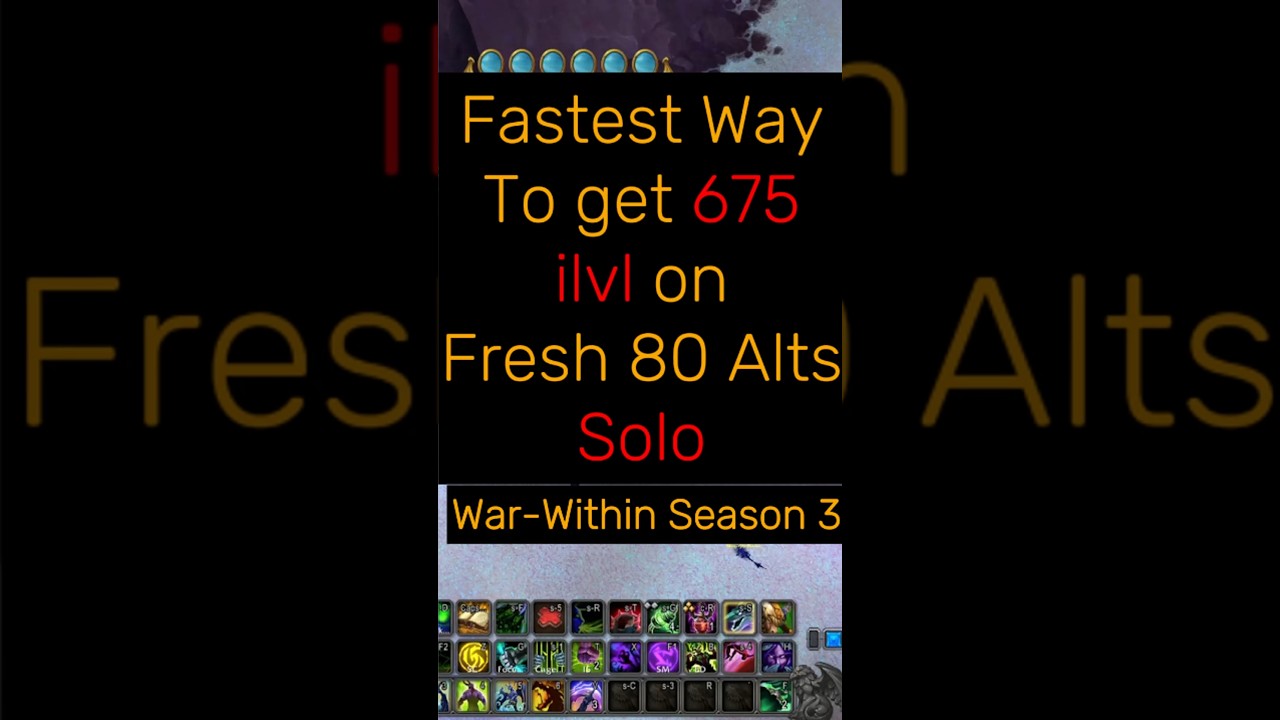 Fastest way to gear up level 80 characters to 675 ilvl in season 3 war-within retail solo item guide