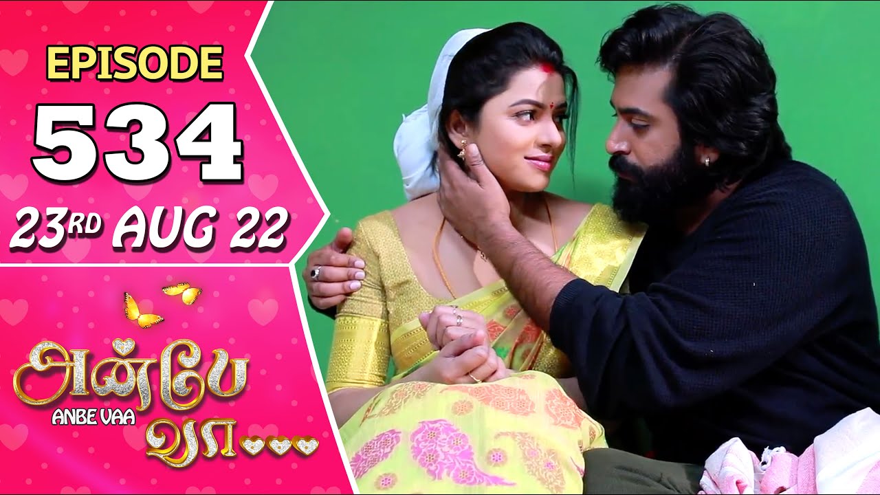 Anbe Vaa Serial | Episode 534 | 23rd Aug 2022 | Virat | Delna Davis | Saregama TV Shows Tamil