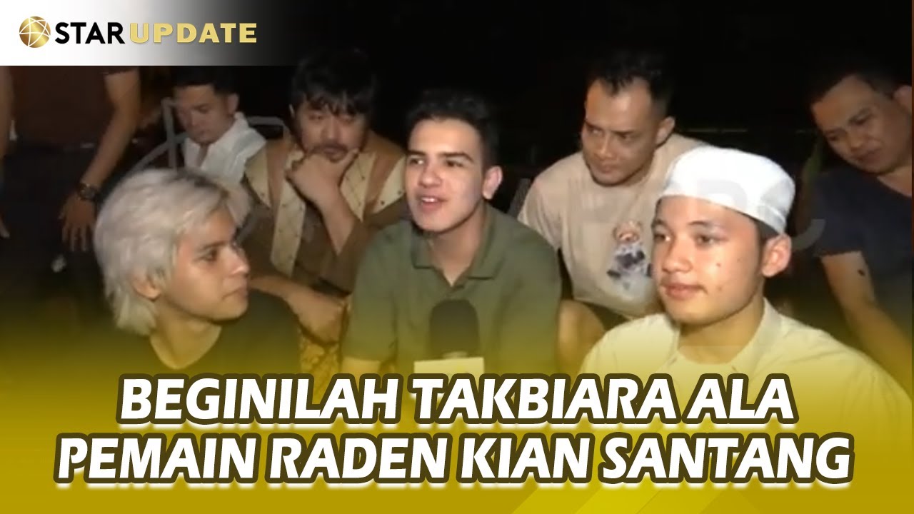 Rame Banget !! Begini nih Kalau ALWI ASSEGAF Ajak Pemain RADEN KIAN SANTANG Takbiran - STAR UPDATE