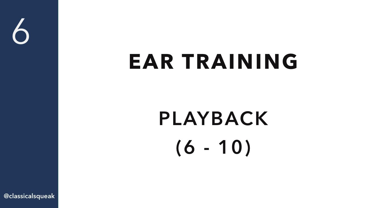 RCM Level 6 Playback (Ear Training) | 6-10