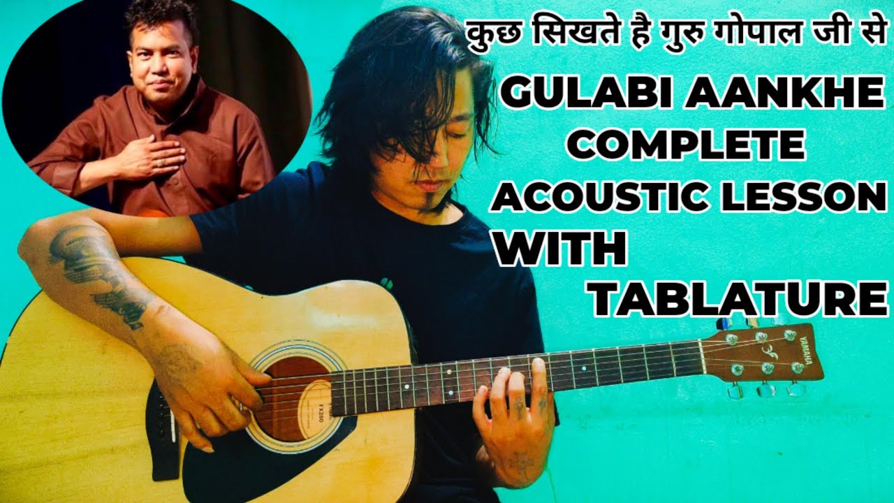 Gulabi Aankhen - Gopal Rasaili | Complete Guitar Lesson | Acoustic Version | Picking Techniques |