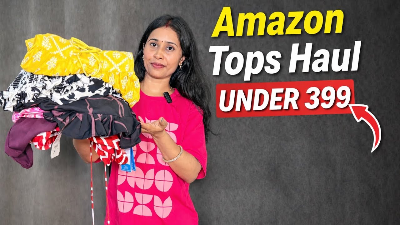 Amazon Tops Haul Under ₹399 🔥 Budget Fashion Finds | Affordable & Stylish Tops Try-On