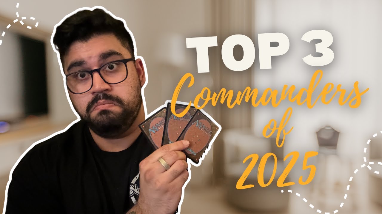 Top MTG Commanders You Need to Build from 2025