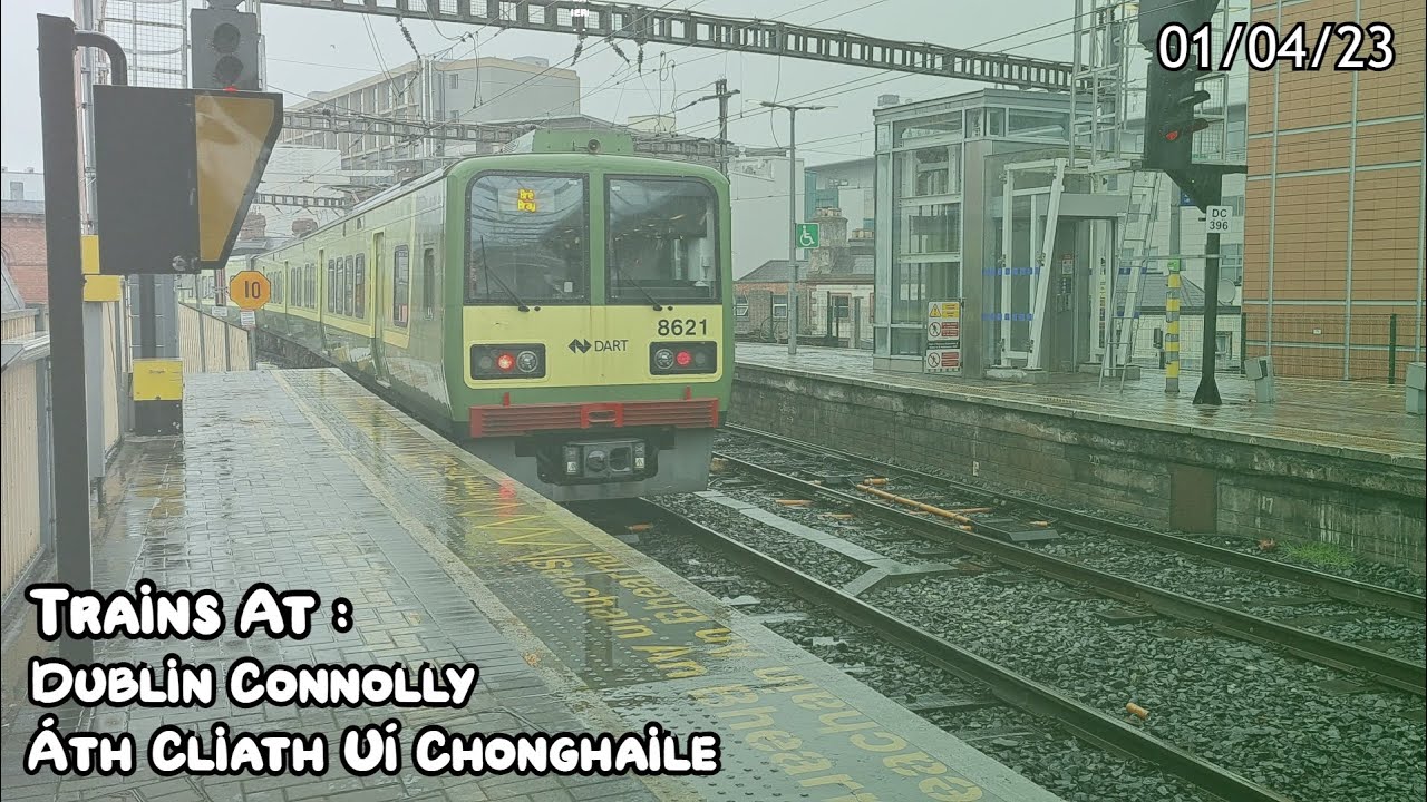 Trains at: Dublin Connolly (Áth Cliath Uí Chonghalie) 01/04/23