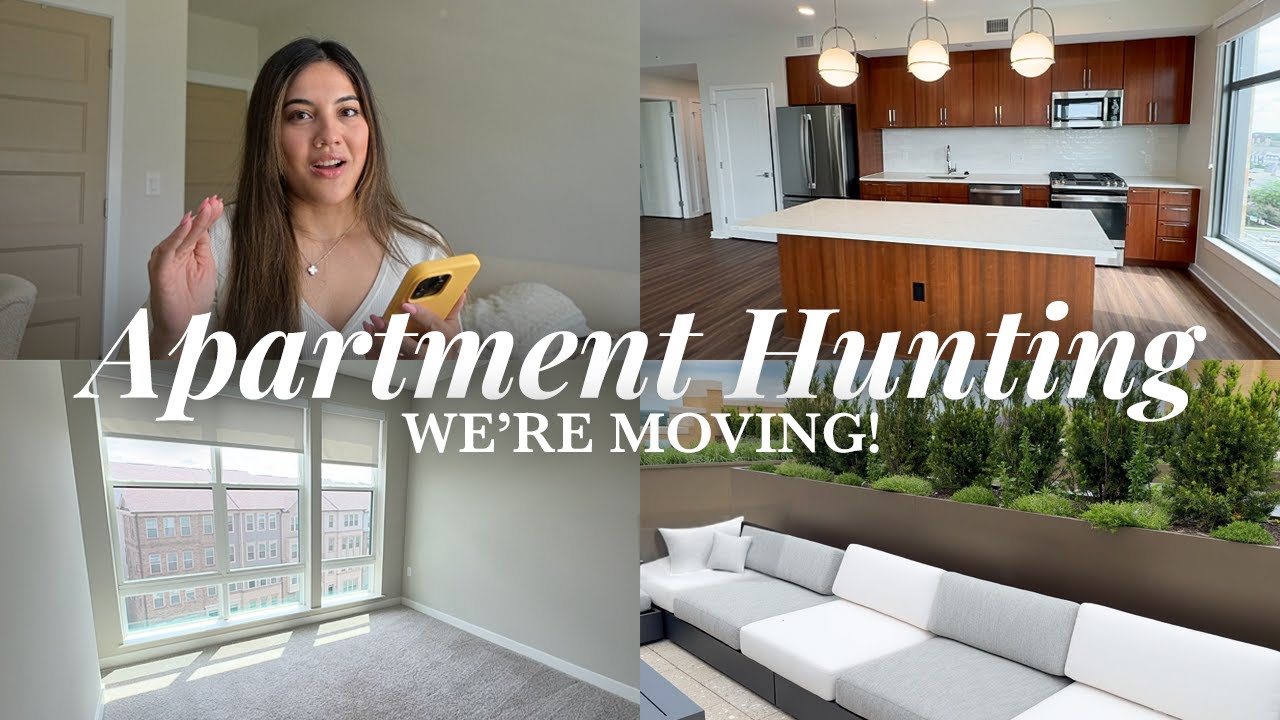 WE'RE MOVING!!! touring apartments & finding our new home