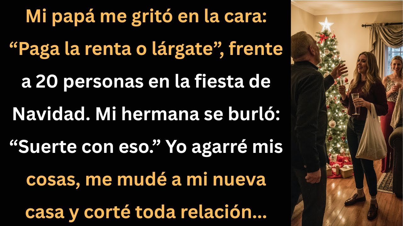 En Navidad mi papá me gritó que pagara renta o me fuera… no imaginaba lo que descubrí después.