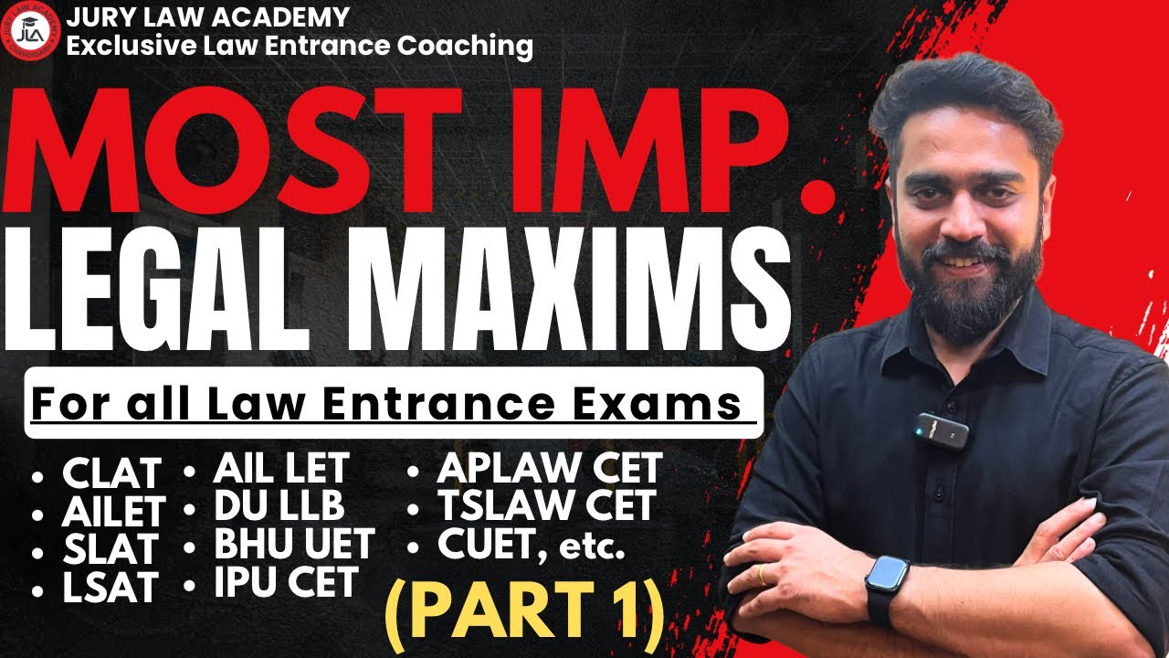 Legal Maxims For All Law Entrance Exam (Part-1) |CLAT |PU LLB 2025| AILET |CUET |DU LLB |Exams2025