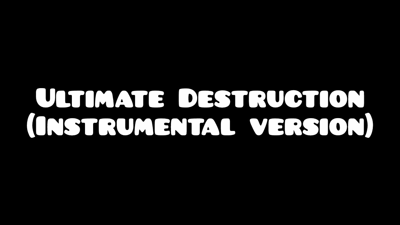 TMM43 - Ultimate Destruction (Instrumental version by me)