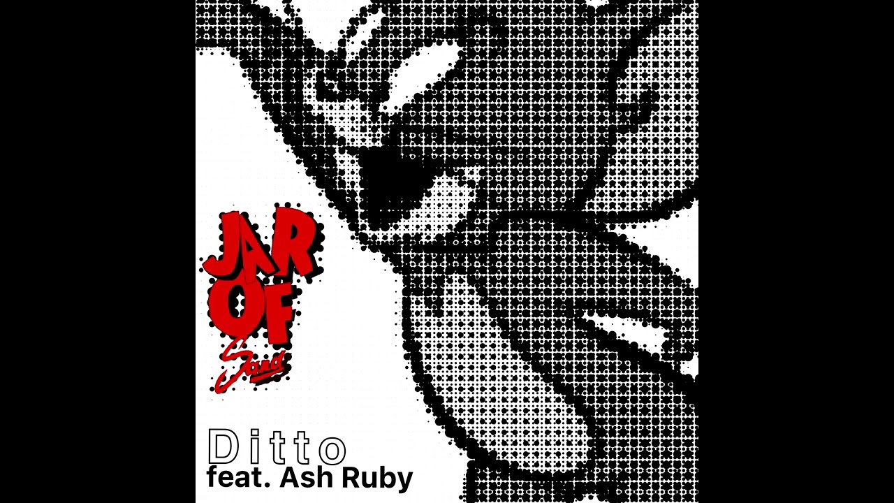 JAROFSAN.D - Ditto (feat. Ash Ruby)
