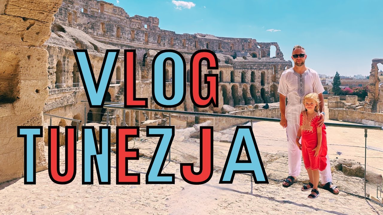 Tunezja atrakcje oraz miejsca warte odwiedzenia  vlog