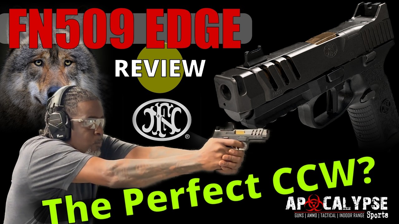FN509 EDGE. possibly the best CCW?