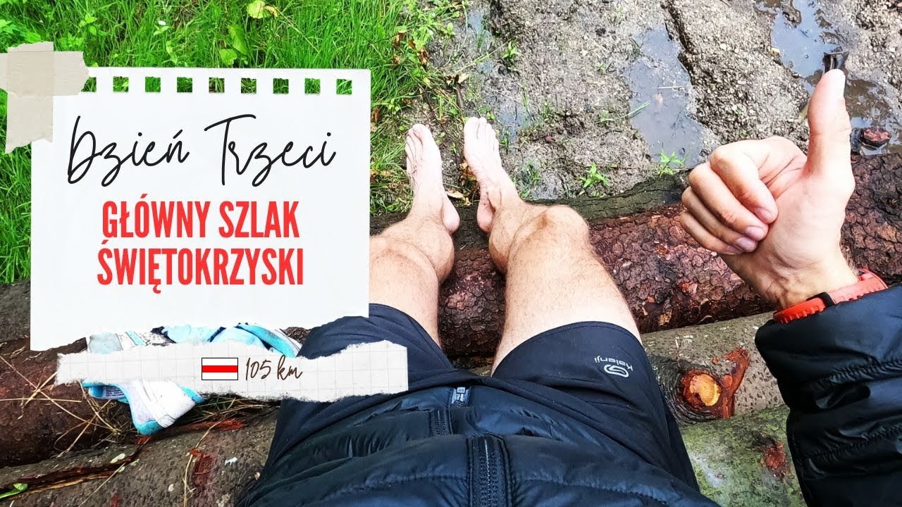 Główny Szlak Świętokrzyski: dzień trzeci | nowy Garmin w akcji, ulewne deszcze i burze