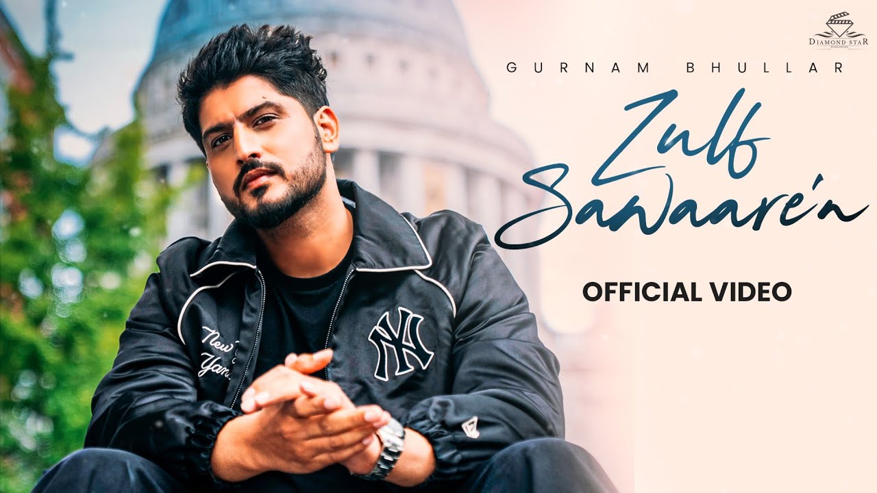 Zulf Sawaare'n (Official Video) Gurnam Bhullar | Vicky Dhaliwal | Master Mind | New Punajbi Song