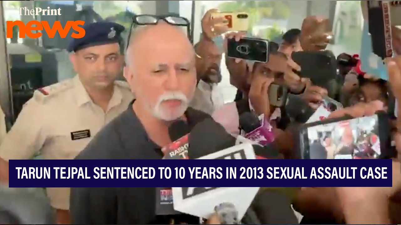'I am a political victim': Tarun Tejpal sentenced to 10 years in 2013 sexual assault case