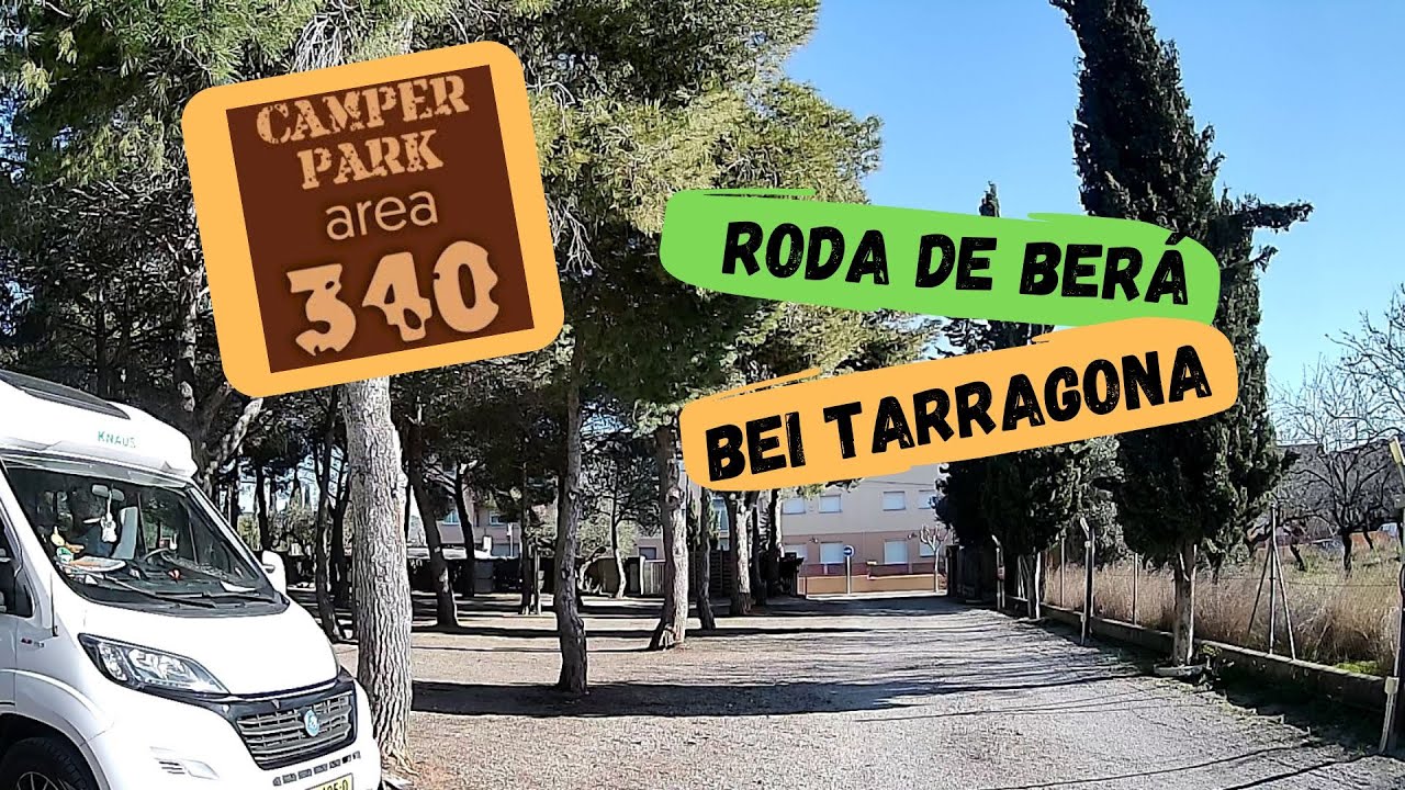 Camperpark Area 340 in Roda de Berá bei Tarragona, Costa Dorada (Spanien)
