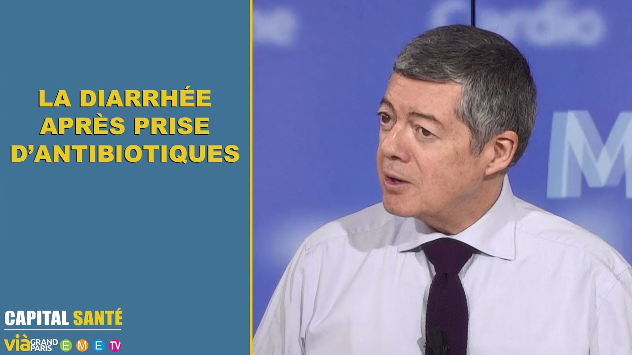 La diarrh&eacute;e apr&egrave;s prise d&rsquo;antibiotiques - 2 minutes pour comprendre - Jean Claude Durousseaud