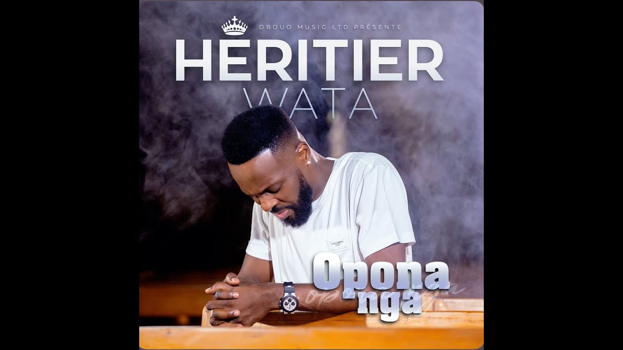 H&Eacute;RITIER WATA - OPONA NGA (AUDIO OFFICIEL)