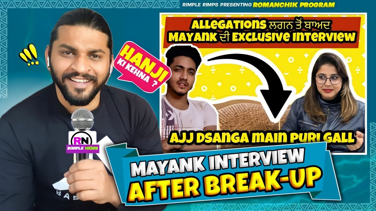 Mayank Interview After Breakup😂