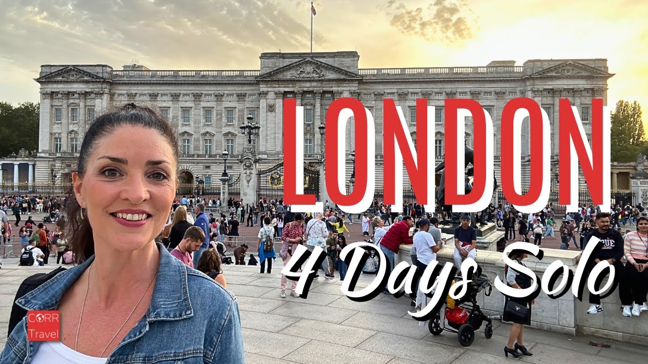 BEST OF London in Four Days? Here's HOW 🇬🇧 My Solo Trip to London