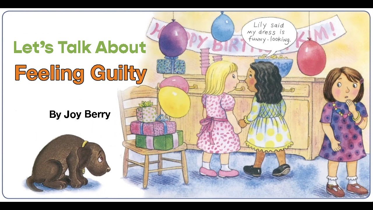 📘Feeling Guilty- Read Aloud Audio Book For Kids/Joy Berry Books SEL For Kids👦🏻👧🏻