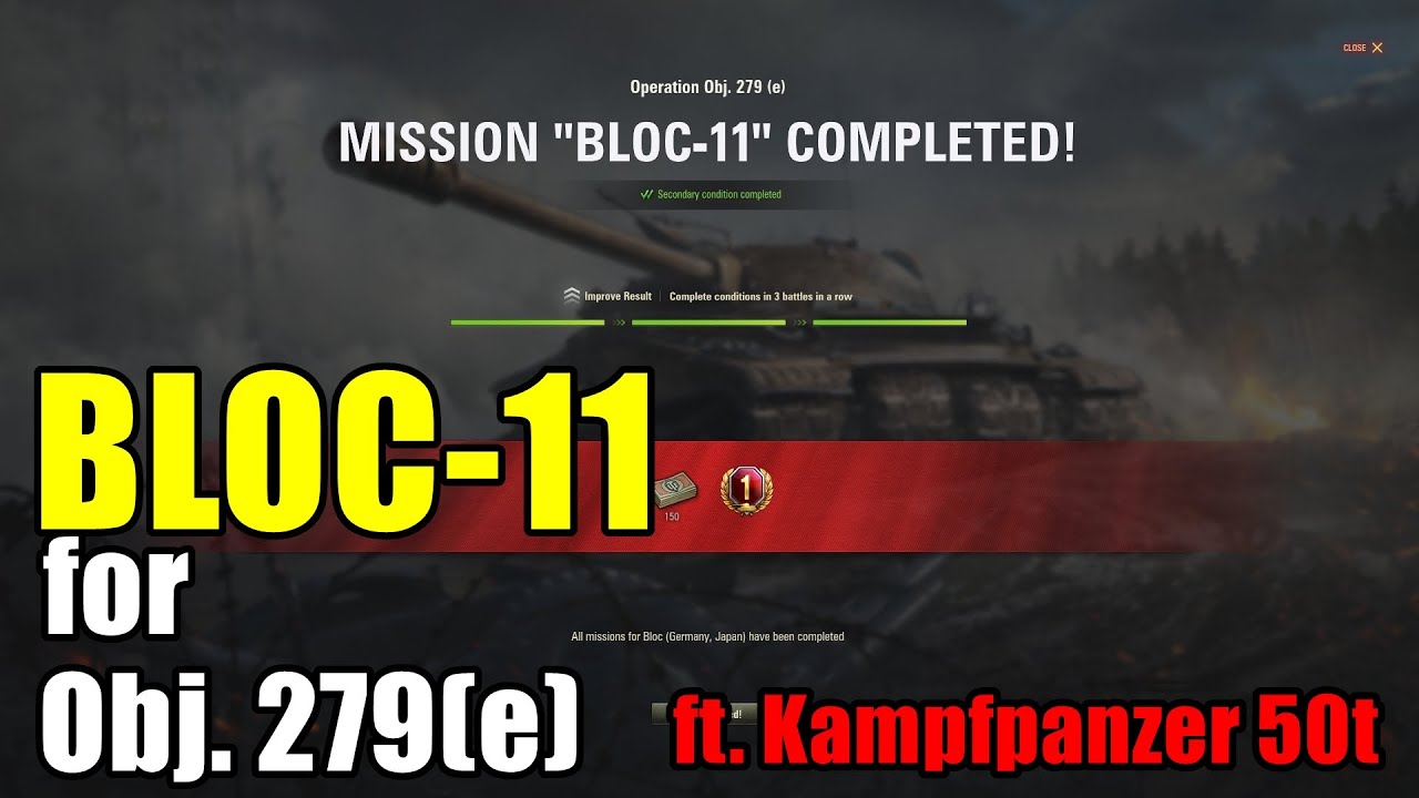 World of Tanks | Bloc-11 mission for Object 279 (e) ft. Kpz 50 t