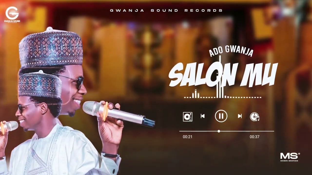 Ado Gwanja - Salon Mu (official audio) 2025