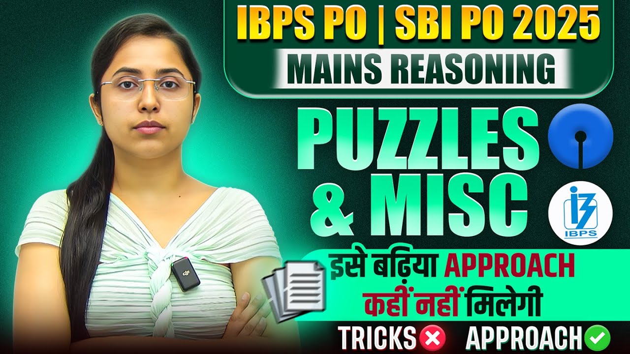 🔥IBPS PO MAINS/SBI PO MAINS REASONING | Best Mains Puzzles & Miscellaneous IBPS PO 2025|Smriti Sethi